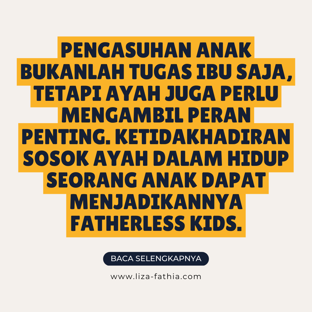 Fatherless Kids, Ber-Ayah Tapi Tidak Punya Ayah